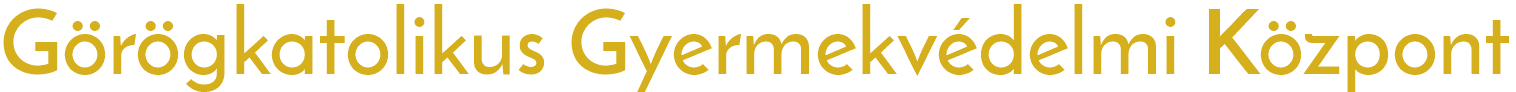 Görögkatolikus Gyermekvédelmi Központ